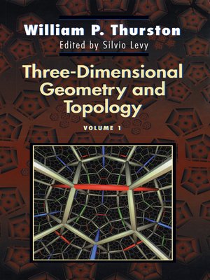 cover image of Three-Dimensional Geometry and Topology, Volume 1